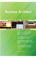 Business Architect A Complete Guide - 2020 Edition