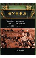 Tradition, Treaties, and Trade