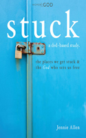 Stuck Curriculum Kit: The Places We Get Stuck and the God Who Sets Us Free