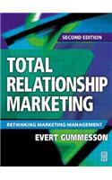 Total Relationship Marketing: Rethinking Marketing Management