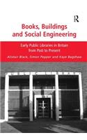 Books, Buildings and Social Engineering