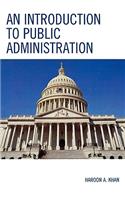 An Introduction to Public Administration: (English)