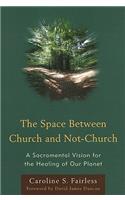 Space Between Church and Not-Church