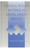 Assessing Woman Battering in Mental Health Services