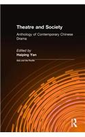 Theatre and Society: Anthology of Contemporary Chinese Drama