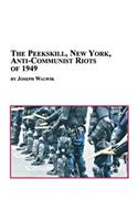 The Peekskill, New York, Anti-Communist Riots of 1949