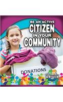 Be an Active Citizen in Your Community