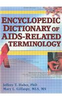 Encyclopedic Dictionary of AIDS-Related Terminology