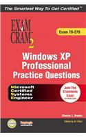 MCSE Windows XP Professional Practice Questions Exam Cram 2 (Exam 70-270)