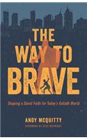 The Way to Brave