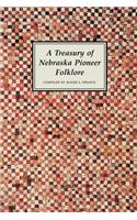 Treasury of Nebraska Pioneer Folklore