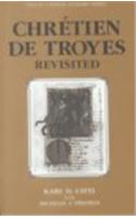 Chretien de Troyes, Revisited