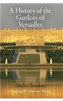 A History of the Gardens of Versailles