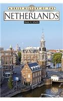 A Brief History of the Netherlands