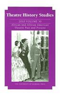 Theatre History Studies 2010, Vol. 30