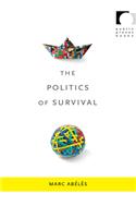 The Politics of Survival