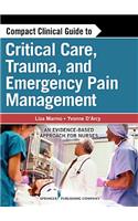 Compact Clinical Guide to Critical Care, Trauma, and Emergency Pain Management