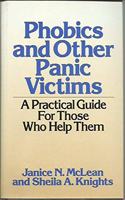 Phobics and Other Panic Victims
