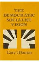The Democratic Socialist Vision