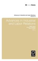 Advances in Industrial and Labor Relations, Volume 18