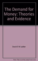 Demand for Money: Theories and Evidence