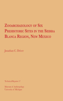 Zooarchaeology of Six Prehistoric Sites in the Sierra Blanca Region, New Mexico