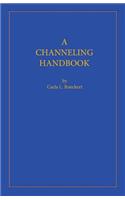 Channeling Handbook