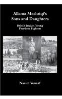 Allama Mashriqi's Sons & Daughters