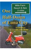 One Half Dozen of Luna City