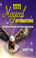 1111 Magical Affirmations