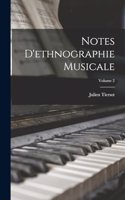 Notes d'ethnographie musicale; Volume 2