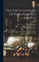 Encyclopedia of Pure Materia Medica