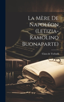 mère de Napoléon (Letizia-Ramolino Buonaparte)