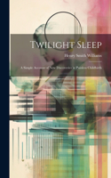 Twilight Sleep