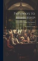 Pathways to Membership