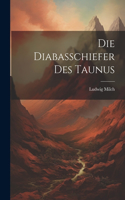 Die Diabasschiefer Des Taunus