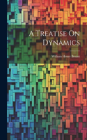 Treatise On Dynamics