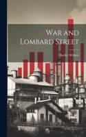 War and Lombard Street