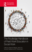 Routledge Handbook of Field Work Education in Social Work