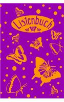 Listenbuch: Einschreibbuch für Listenfans mit Vordrucken für To-Do Listen I Notizbuch I Schmetterlinge Lila
