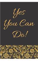 Yes You Can Do