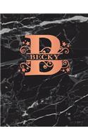 Becky: Personalized Dot Grid Bullet Notebook for Women or Girls. Monogram Initial B. Black Marble & Rose Gold Cover. 8.5 x 11 110 Pages Dotted Journal Diar