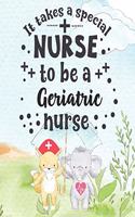 It Takes A Special Nurse To Be A Geriatric Nurse