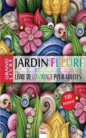 Jardin fleuri: Livre de Coloriage pour Adultes - 100 Illustrations de fleurs (Mandalas) à COLORIER