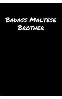 Badass Maltese Brother