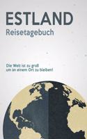 Estland Reisetagebuch: A5 Notizheft für deinen Urlaub; Reisebuch, Notizbuch, Tagebuch für dich selbst zum Listen, Notizen, Checklisten Schreiben oder als Reisegeschenk