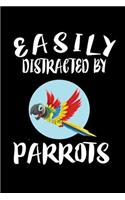 Easily Distracted By Parrots: Animal Nature Collection