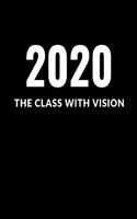 2020 The Class With Vision: A Composition Notebook For Graduating Seniors (Black Cover)