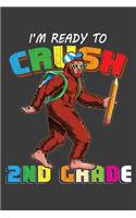 I'm Ready To Crush 2nd Grade