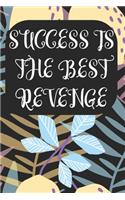 Success is the Best Revenge